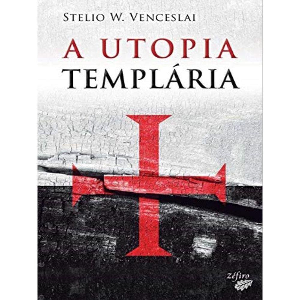 A Utopia Templária