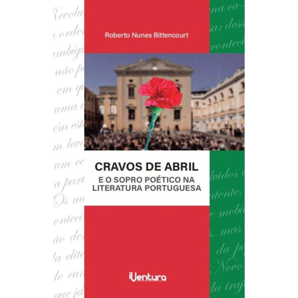 Cravos de abril: E o sopro poético na literatura portuguesa