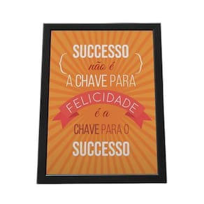 Quadro Com Moldura Felicidade É A Chave Do Sucesso