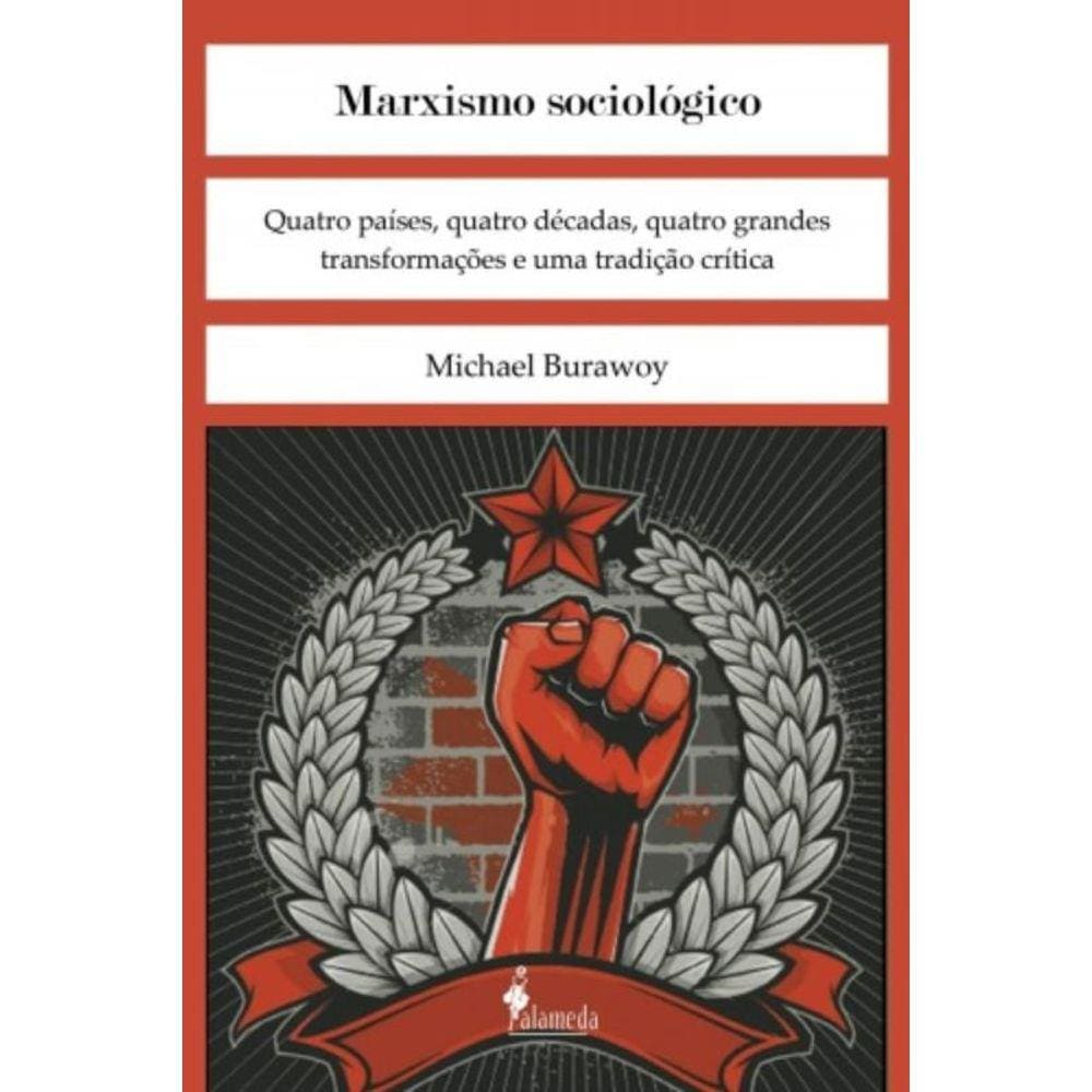 Marxismo Sociologico - Quatro Paises, Quatro Decad