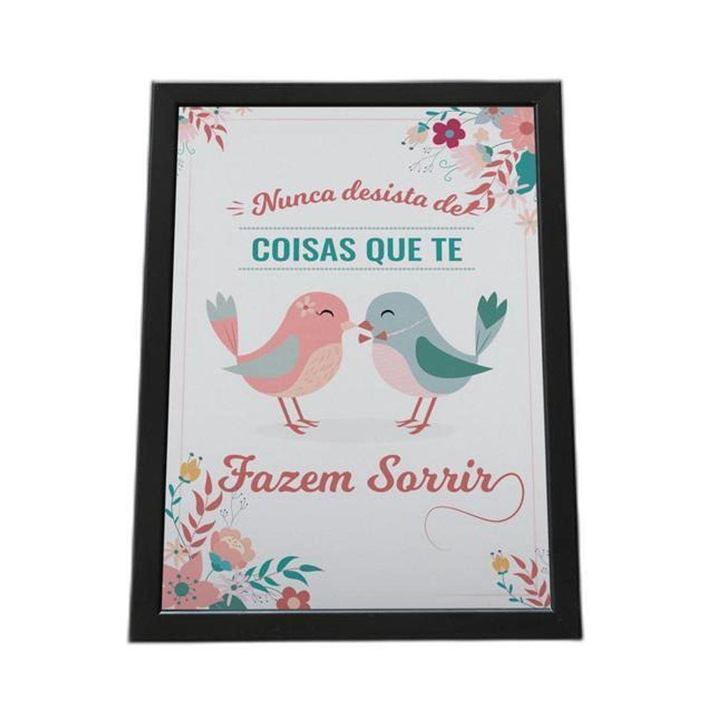 Quadro Moldura Nunca Desista Das Coisas Que Te Fazem Sorrir