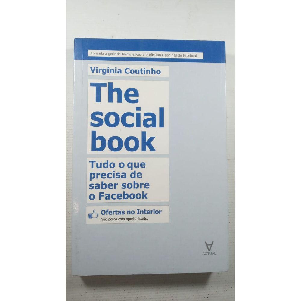 The Social Book Tudo O Que Precisa De Saber Sobre O Facebook