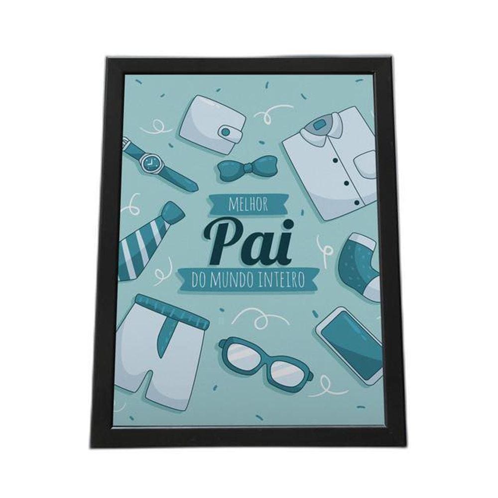 Quadro Com Moldura Melhor Pai Do Mundo Inteiro
