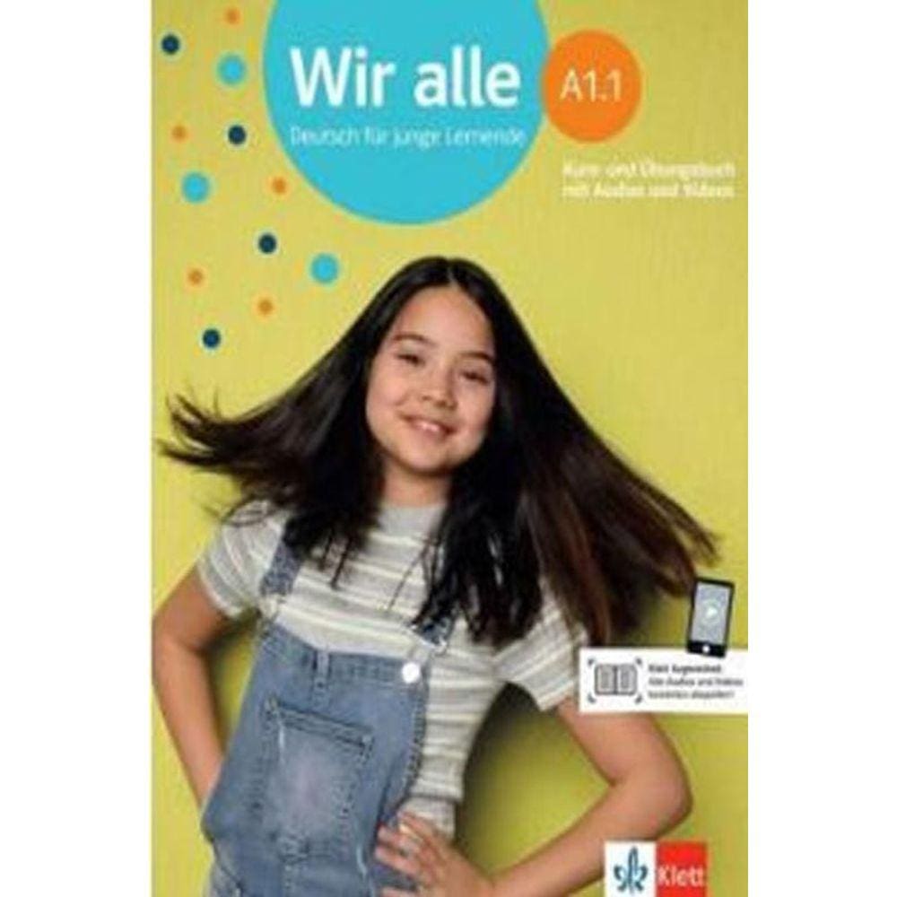 Wir Alle A1.1 Deutsch Fur Junge Lernende Kurs Und Ubungsbuch