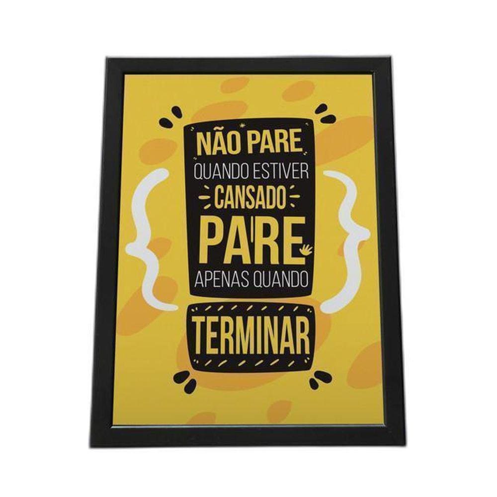 Quadro Com Moldura Pare Apenas Quando Precisar