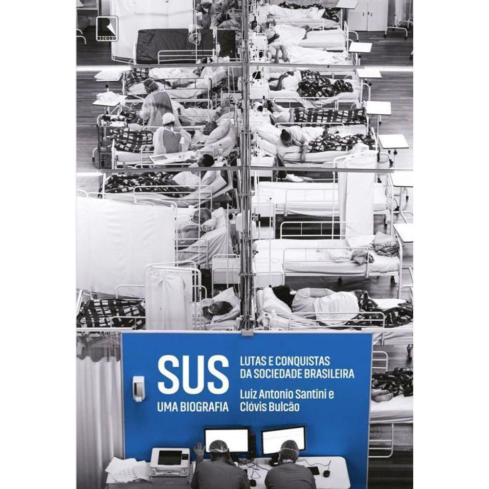Sus Uma Biografia Lutas E Conquistas Da Sociedade Brasileira