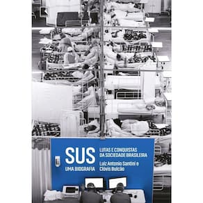 Sus Uma Biografia Lutas E Conquistas Da Sociedade Brasileira