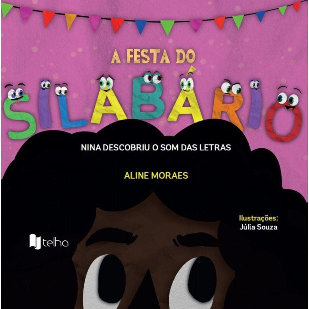 A festa do silabário: Nina descobriu o som das letras