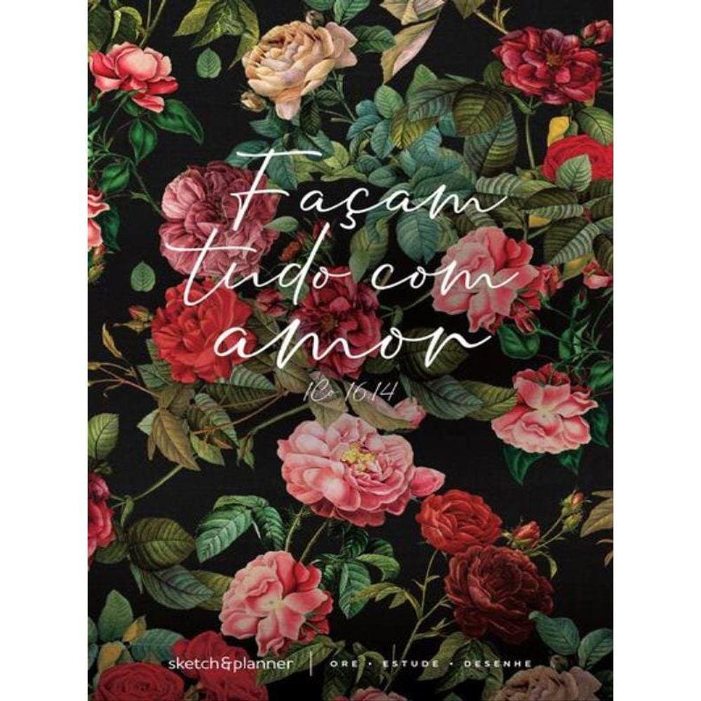 Sketch&Planner Caderno-Agenda - Jardim De Rosas - Vol. 1