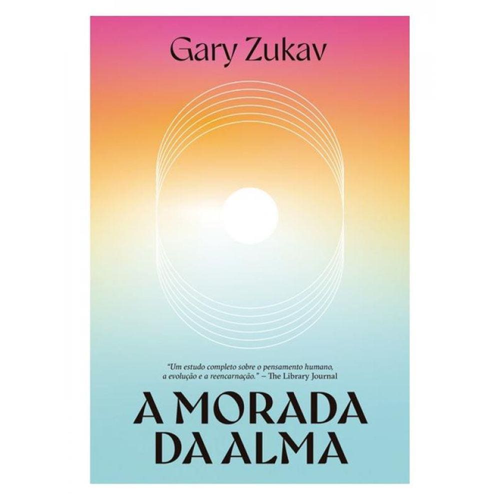 A Morada Da Alma