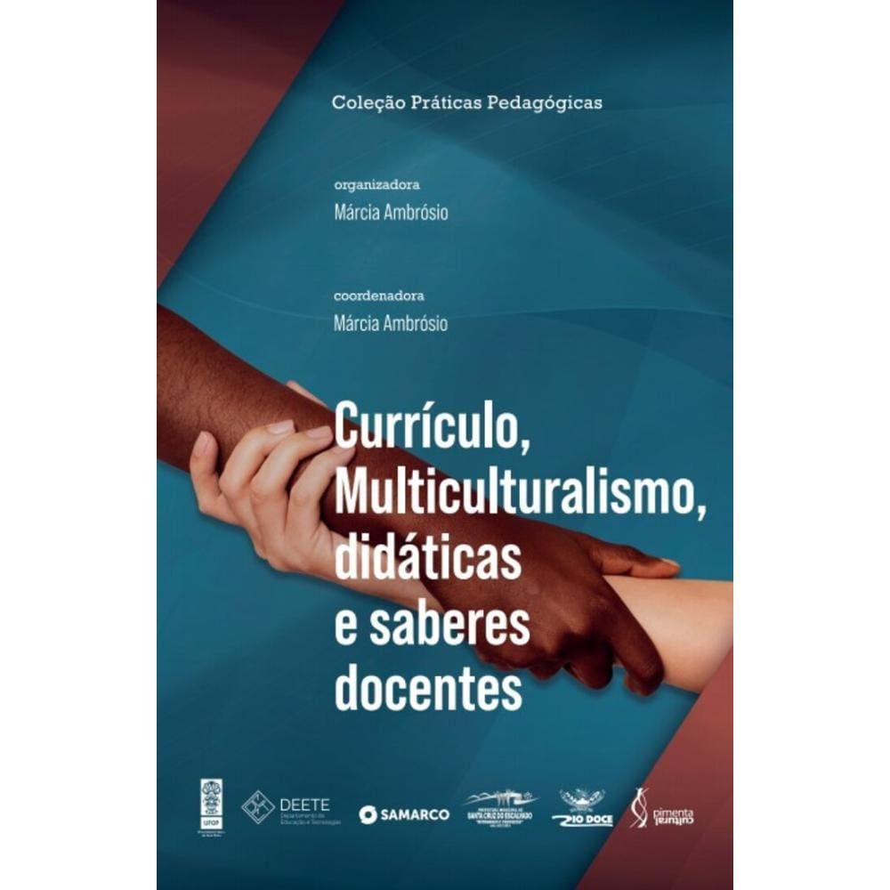 Currículo, multiculturalismo, didáticas e saberes docentes