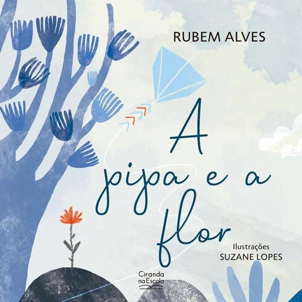 Literatura Infantil - A Pipa E A Flor