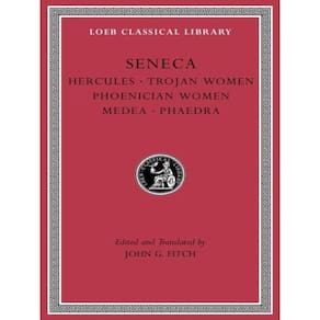 Hercules - Trojan Women - Phoenician Women - Medea - Phaedra