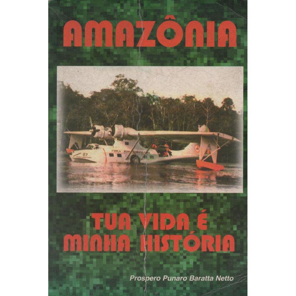 Amazônia: Tua Vida É Minha História