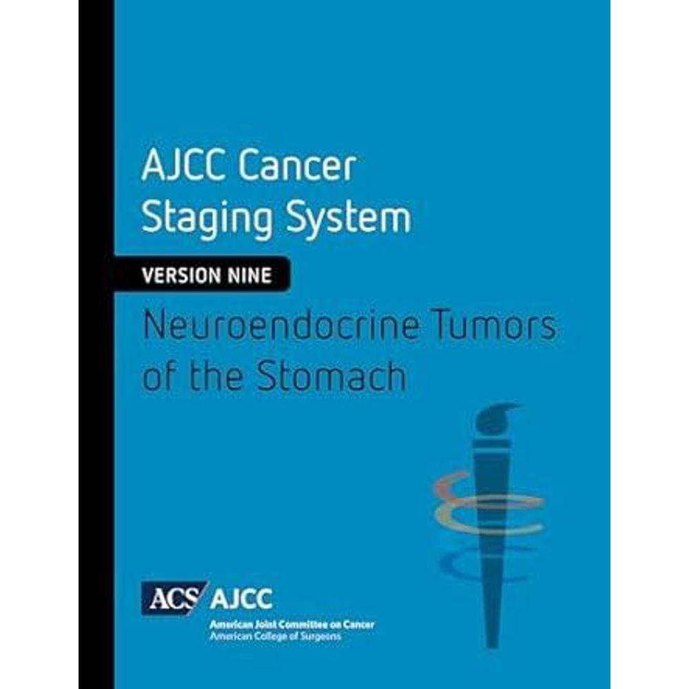 AJCC Cancer Staging System Neuroendocrine Tumors of the Appendix