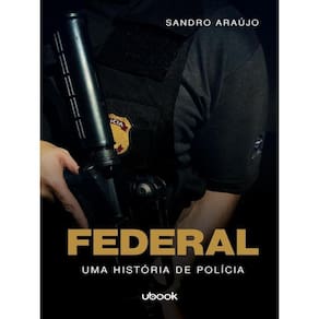 Federal - Uma História De Polícia