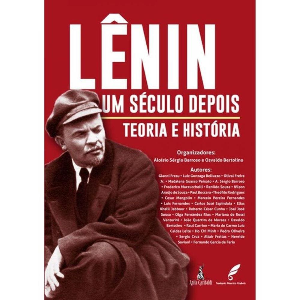 Lênin - Um Século Depois - Teoria E História