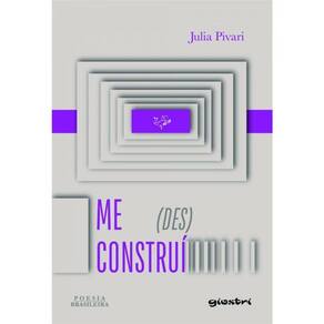Me (Des)Construí