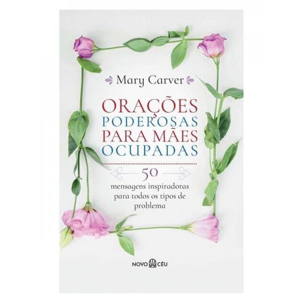 Orações Poderosas Para Mães Ocupadas