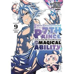 I Was Reincarnated As The 7Th Prince So I Can Take My Time Perfecting My Magical Ability - Vol. 9