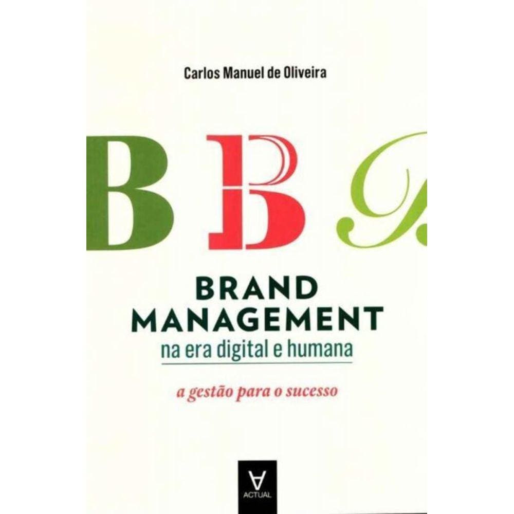Brand Management na Era Digital e Humana