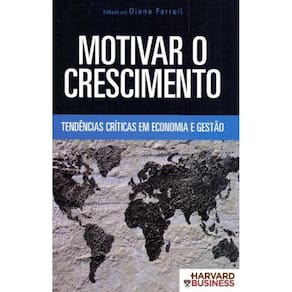 Motivar o Crescimento - Tendências Críticas em Economia e Gestão