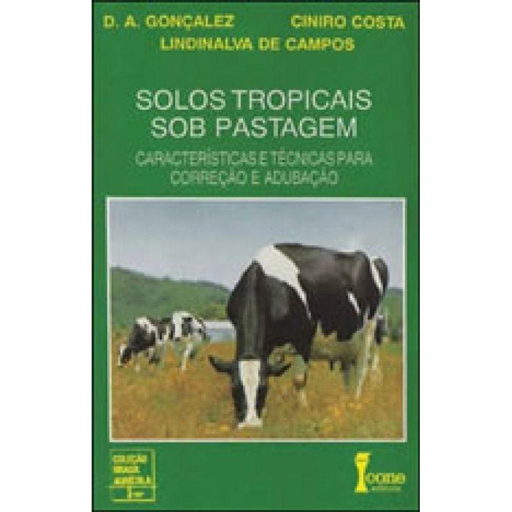 Solos Tropicais Sob Pastagem