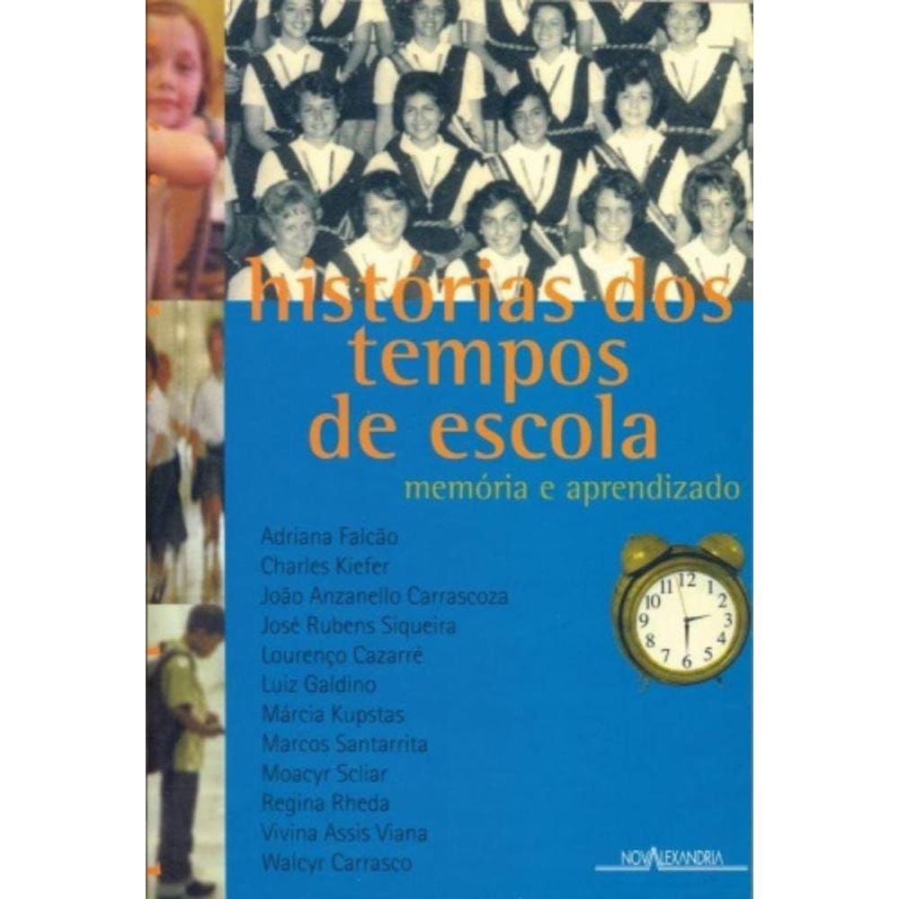 Historias Dos Tempos De Escola