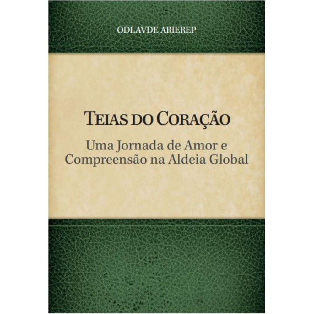 Teias do Coração: Uma Jornada de Amor e Compreensão na Aldeia Global