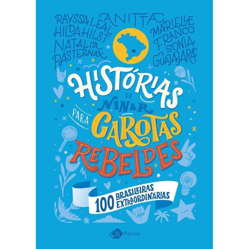 Histórias Ninar Garotas Rebeldes 100 Brasileiras