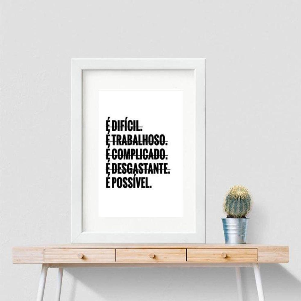 Quadro Motivacional É Possível - 60X48Cm - Com Vidro