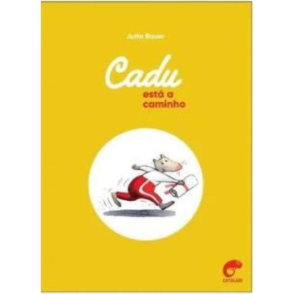 Cadu Está A Caminho