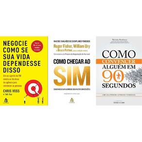 Kit 3 Livros Negocie Como Se Sua Vida Dependesse Disso +