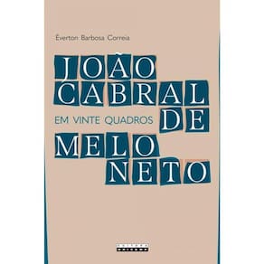 João Cabral De Melo Neto Em Vinte Quadros