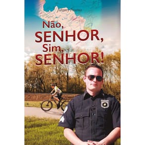 Não, senhor, sim, senhor