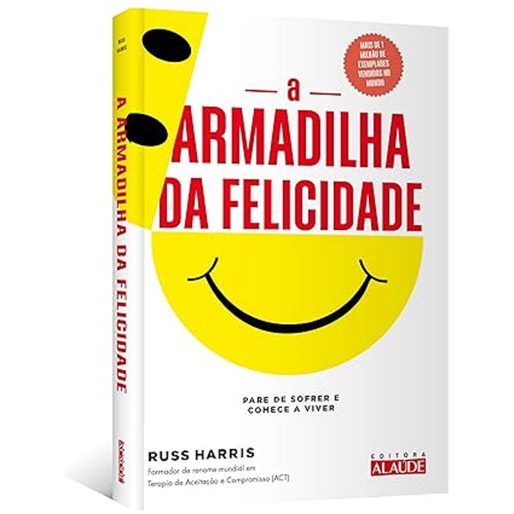 A Armadilha da Felicidade