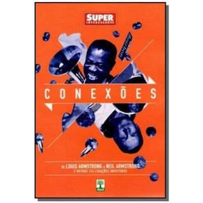 Conexões - de Louis Armstrong a Neil Armstrong