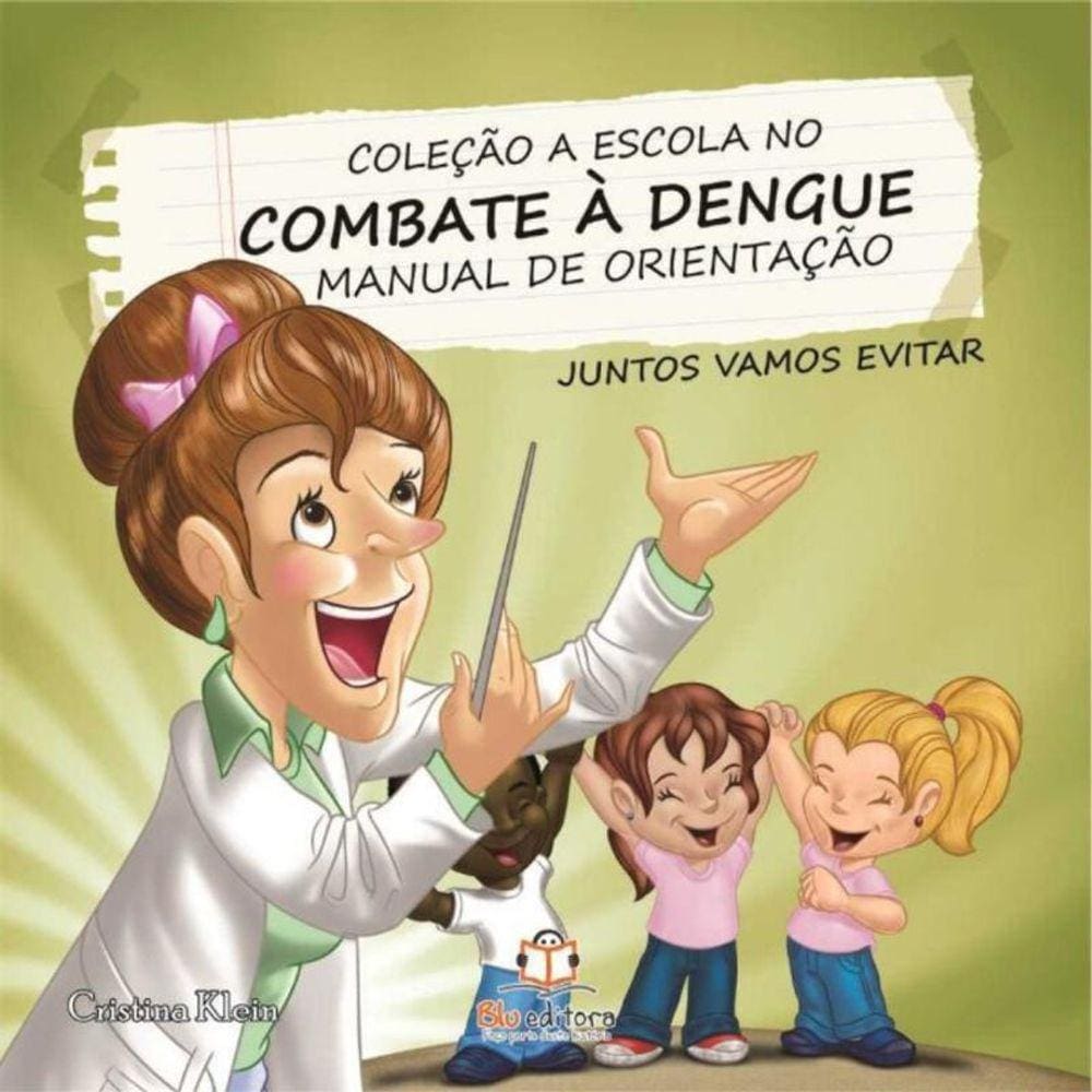 Escola no Combate a Dengue, a - Manual