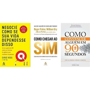 Kit 3 Livros Negocie Como Se Sua Vida Dependesse Disso +
