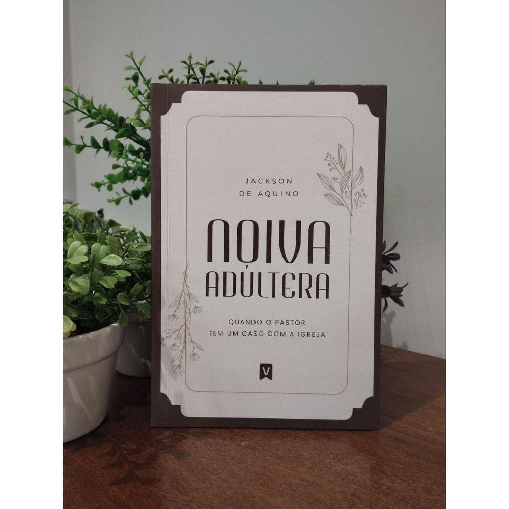 A Noiva Adúltera - Jackson De Aquino