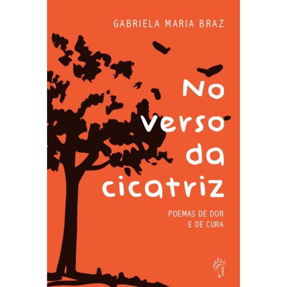 No verso da Cicatriz:  poemas de dor e cura