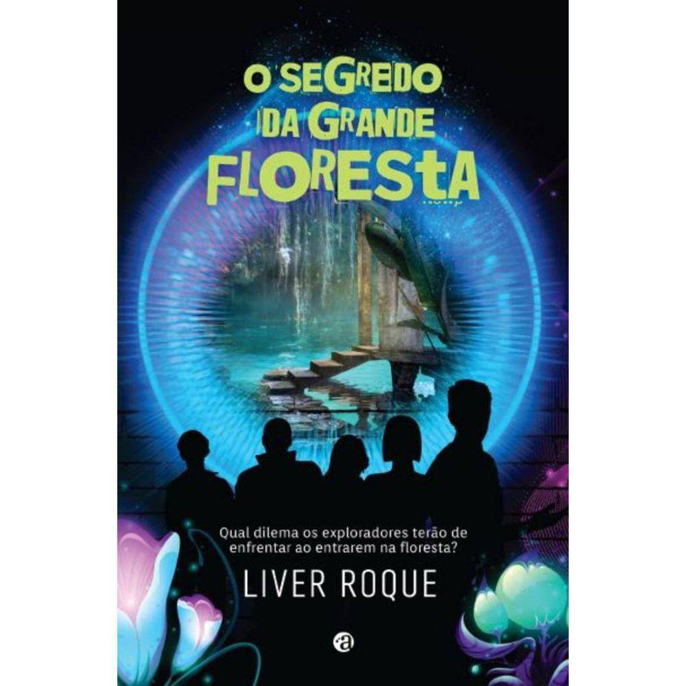 O Segredo Da Grande Floresta