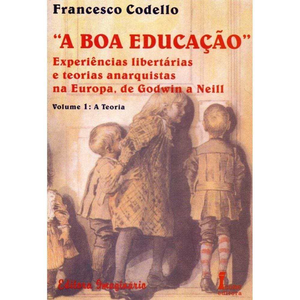 Boa Educação, A - Vol. 01