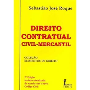 Direito Contratual Civil - Mercantil - 02Ed/03