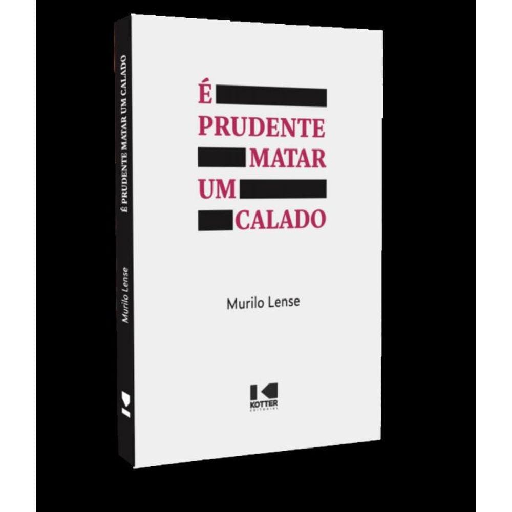 É prudente matar um calado