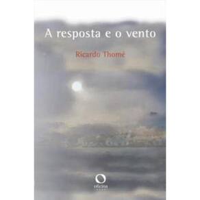 A resposta e o vento