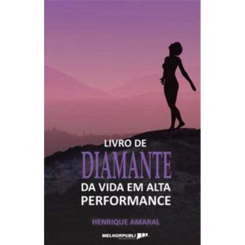 O livro de diamante da vida em alta performance