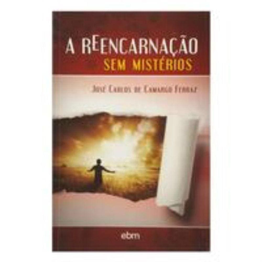 A Reencarnação Sem Mistérios