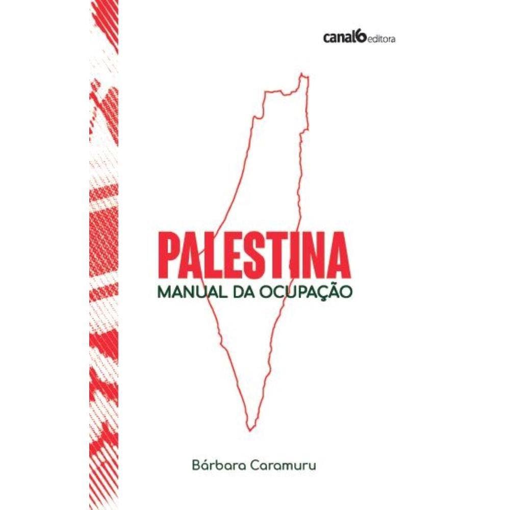 Palestina - Manual da ocupação