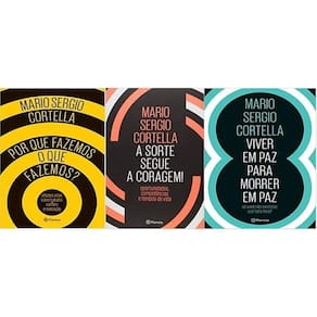 Kit 3 Livros Cortella Por Que Fazemos A Sorte Segue A